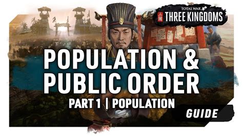 total war three kingdoms population|Need help understanding the population system in three .